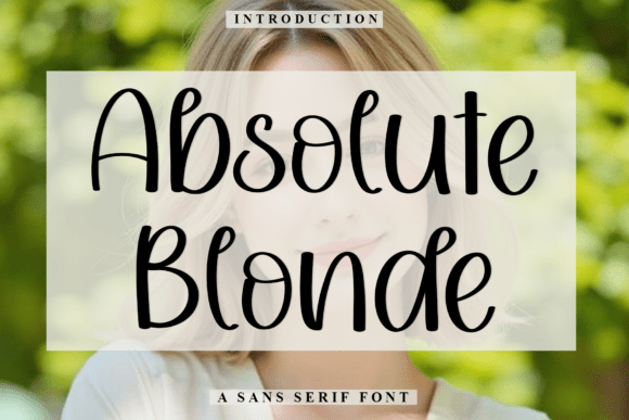 A Designer's Look at Absolute Blonde: More Than Just a Pretty Font