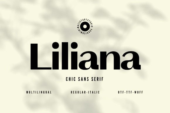 Discovering Liliana: A Font for Modern Sophistication