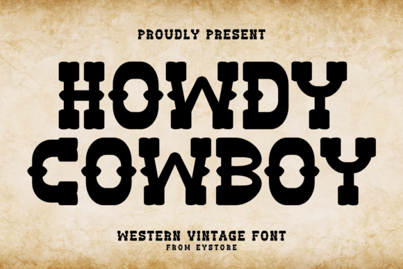 Howdy Cowboy: A Bold Serif for Eye-Catching Design