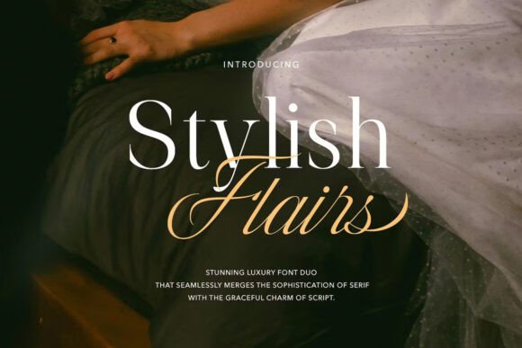 Stylish Flairs: The Perfect Font Duo for Timeless Design
