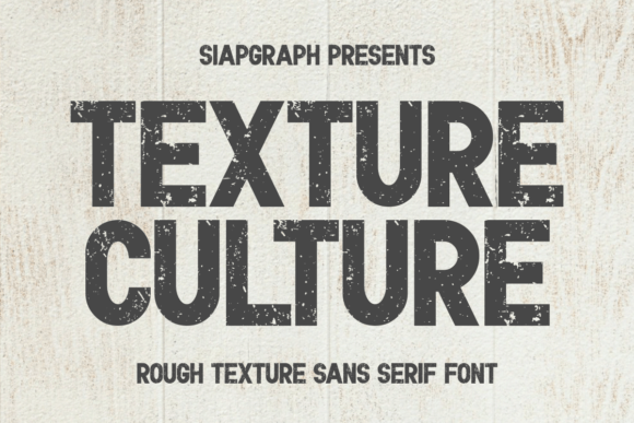 Texture Culture: A Bold Sans Serif for Modern Brands