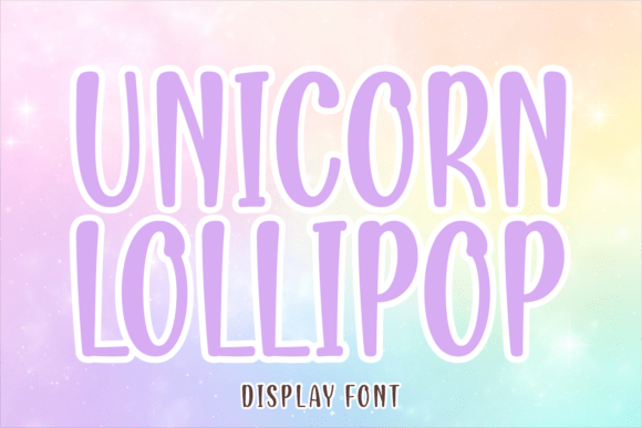 Unicorn Lollipop: A Whimsical Typeface for Playful Designs
