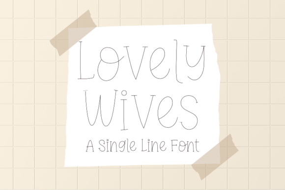 Why the Lovely Wives Font Adds Instant Joy to Your Designs